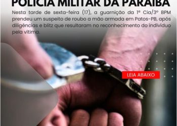 POLÍCIA MILITAR APREENDE SUSPEITO DE ROUBO DE CELULAR, EM PATOS-PB.