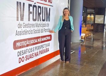 Monteiro participa do IV Fórum de Gestores Municipais da Assistência Social