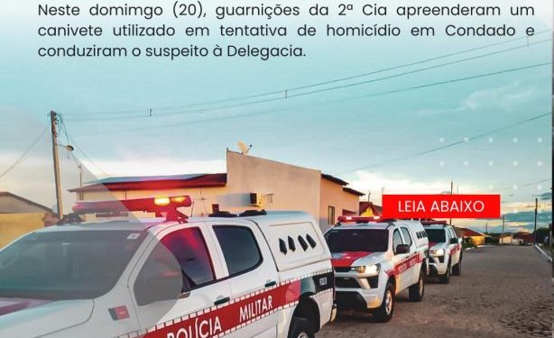 RESPOSTA RÁPIDA: POLÍCIA MILITAR APREENDE ARMA BRANCA E CONDUZ SUSPEITO DE TENTATIVA DE HOMICÍDIO EM CONDADO.