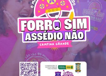 O Maior São João do Mundo: Prefeitura de Campina Grande lança oficialmente a Campanha Forró Sim, Assédio Não com novidades para edição deste ano
