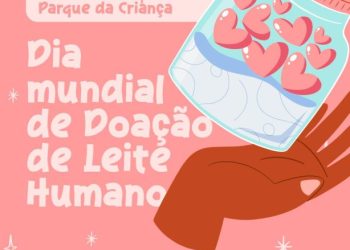 Dia e Semana Mundial de Doação de Leite Humano: Secretaria de Saúde realiza ação nesta segunda-feira
