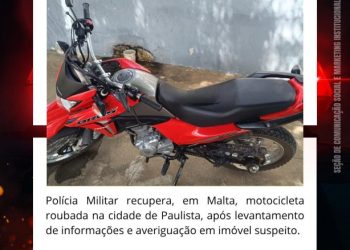POLÍCIA MILITAR RECUPERA MOTOCICLETA ROUBADA EM AÇÃO RÁPIDA NO MUNICÍPIO DE MALTA.