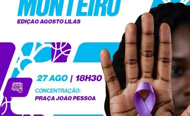 Movimenta Monteiro será em homenagem ao Agosto Lilás na próxima quarta-feira