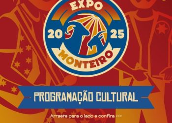 EXPO MONTEIRO terá grande programação cultural e musical. Confira