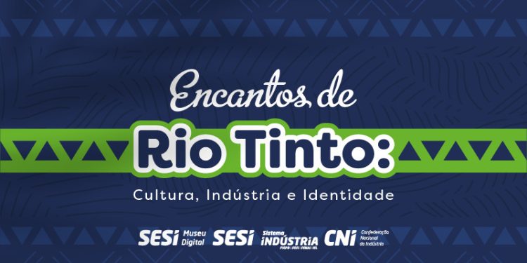 SESI Museu Digital receberá exposição que narra a história industrial e a influência da cultura indígena no município de Rio Tinto