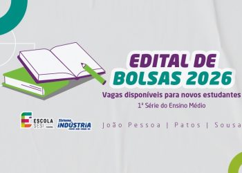 Escola SESI: publicado edital para oferta de bolsas de estudo na Paraíba em 2026
