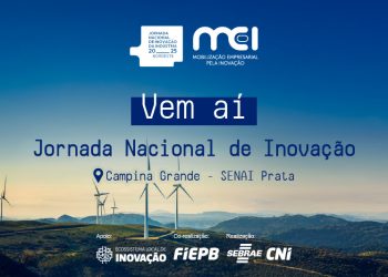 Jornada Nacional de Inovação da Indústria: abertas as inscrições para a etapa estadual da Paraíba