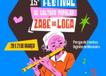Secult de Monteiro inclui novas atrações no 15º Festival de Cultura Popular Zabé da Loca, confira
