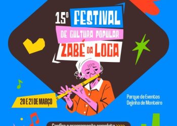 Festival de Cultura Popular Zabé da Loca: Confira a programação que celebra a tradição e a arte monteirense