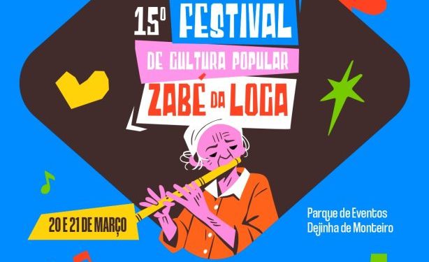 Festival de Cultura Popular Zabé da Loca: Confira a programação que celebra a tradição e a arte monteirense