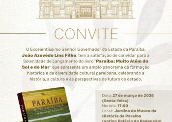 Governador vai apresentar “Paraíba: Muito Além do Sol e do Mar”, livro que celebra a história, a cultura e as perspectivas de futuro do estado