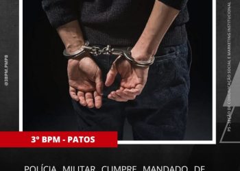 POLÍCIA MILITAR CUMPRE MANDADO DE PRISÃO EM PATOS