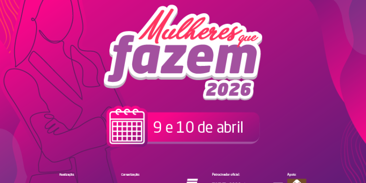 Mulheres que Fazem: evento entra na reta final das inscrições em Campina Grande