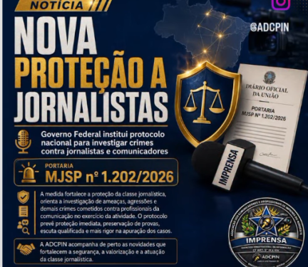 ADCPIN destaca nova proteção nacional para jornalistas e comunicadores no Brasil