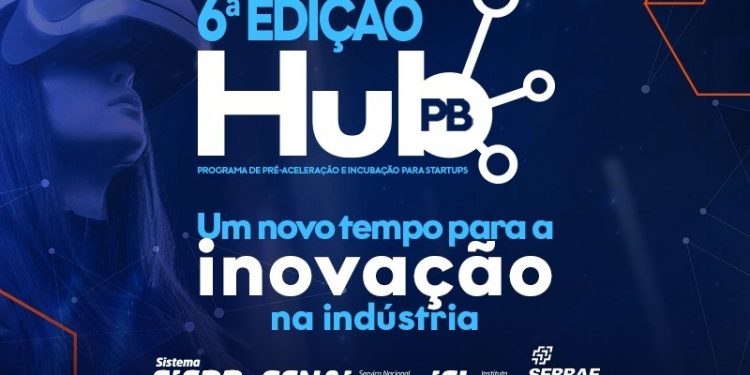 Edital da 6ª edição do HUB PB é lançado e inscrições para projetos inovadores já estão abertas
