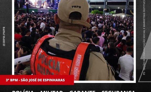 POLÍCIA MILITAR GARANTE SEGURANÇA DURANTE O SÃO JOÃO DE SÃO JOSÉ DE ESPINHARAS POLÍCIA MILITAR GARANTE SEGURANÇA DURANTE O SÃO JOÃO DE SÃO JOSÉ DE ESPINHARAS
