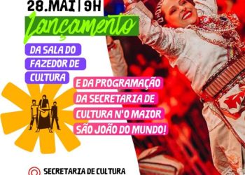 Prefeitura de Campina Grande inaugura Sala do Fazedor de Cultura e lança programação cultural d’O Maior São João do Mundo