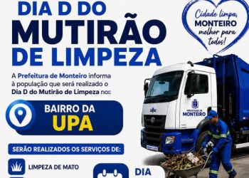 Monteiro intensifica ações com mais uma etapa do mutirão de limpeza, desta vez no Bairro da UPA