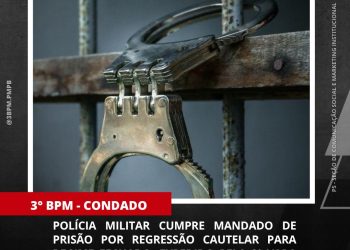 POLÍCIA MILITAR CUMPRE MANDADO DE PRISÃO EM CONDADO