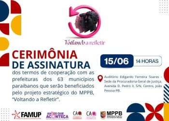 MPPB assina termos de cooperação com 63 prefeituras para implementação de grupos reflexivos, na segunda (15)