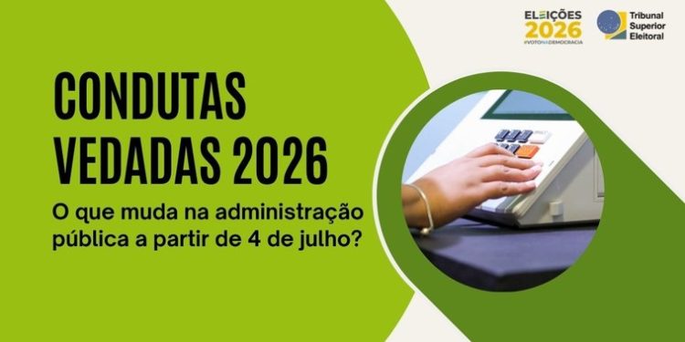 Defeso eleitoral impõe limites a agentes públicos a três meses das Eleições 2026